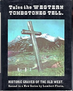 Seller image for Tales the Western Tombstones Tell for sale by Dorley House Books, Inc.