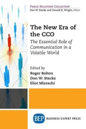 Image du vendeur pour The New Era of the CCO: The Essential Role of Communication in a Volatile World [Soft Cover ] mis en vente par booksXpress