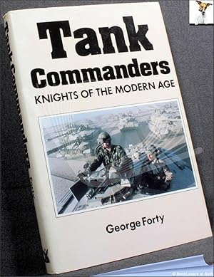 Bild des Verkufers fr Tank Commanders: Knights of the Modern Age zum Verkauf von BookLovers of Bath