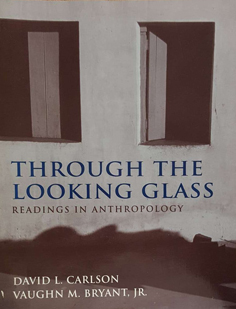 Seller image for Through the Looking Glass - Readings in Anthropology for sale by Eaglestones