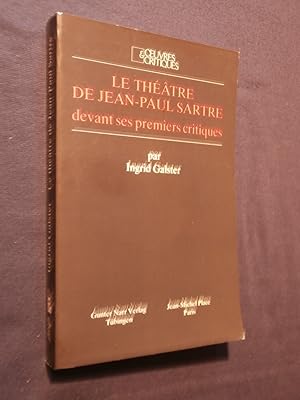 Bild des Verkufers fr Le thtre de Jean Paul Sartre devant ses premiers critiques zum Verkauf von Tant qu'il y aura des livres