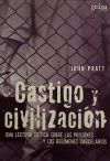 Castigo y civilización.Una lectura crítica sobre las prisiones y los regímenes carcelarios