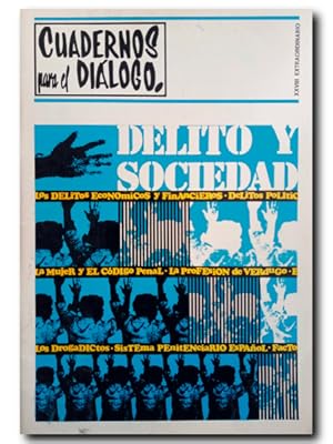 CUADERNOS PARA EL DIÁLOGO XXVIII EXTRAORDINARIO: DELITO Y SOCIEDAD