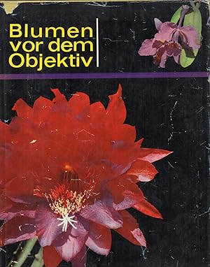 Seller image for Blumen vor dem Objektiv for sale by Clivia Mueller