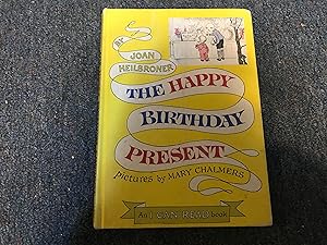 Seller image for THE HAPPY BIRTHDAY PRESENT for sale by Betty Mittendorf /Tiffany Power BKSLINEN