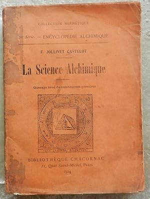 La Science Alchimique.