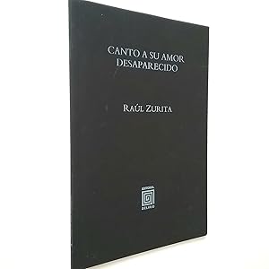 Imagen del vendedor de Canto a su amor desaparecido (Primera edicin en Espaa) a la venta por MAUTALOS LIBRERA