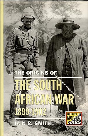 The Origins of the South African War, 1899-1902