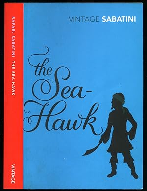 Imagen del vendedor de The Sea-Hawk [Sea Hawk] (Vintage Classics Series) a la venta por Little Stour Books PBFA Member