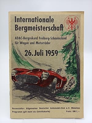 Internationale Bergmeisterschaft. ADAC-Bergrekord Freiburg-Schauinsland für Wagen und Motorräder ...