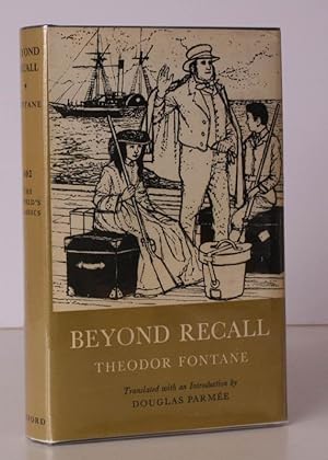 Beyond Recall (Unwiederbringlich). Translated with an Introduction by Douglas Parmee. FIRST APPEA...