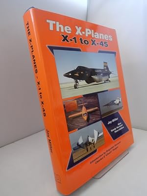 The X Planes: X-1 to X-45