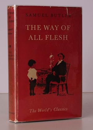 The Way of all Flesh. With an Essay by Bernard Shaw. NEAR FINE COPY IN DUSTWRAPPER