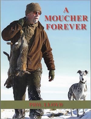 Bild des Verkufers fr A MOUCHER FOREVER. By Phil Lloyd. Paperback. zum Verkauf von Coch-y-Bonddu Books Ltd