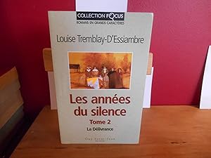 Les Annees du Silence tome 2 la Delivrance