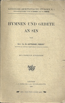 Hymnen und Gebete an Sin. Mit 4 Tafeln in Autographie.