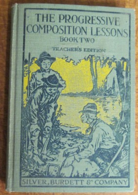 Seller image for The Progressive Composition Lessons: Book Two. Fifth and Sixth Years for sale by Reflection Publications