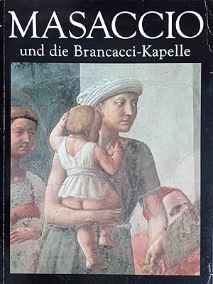 Bild des Verkufers fr Masaccio und die Brancacci-Kapelle. Ornella Casazza. bers.: Susanne John zum Verkauf von Logo Books Buch-Antiquariat