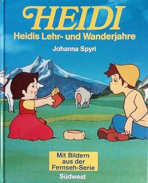 Bild des Verkufers fr Heidi : Heidis Lehr- u. Wanderjahre. zum Verkauf von Logo Books Buch-Antiquariat