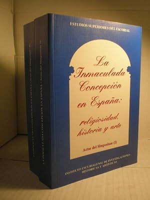 La Inmaculada Concepción en España: religiosidad, historia y arte. Actas del Simposium ( 2 Vols.)