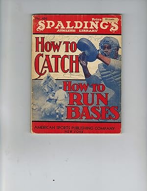 HOW TO CATCH AND HOW TO RUN BASES