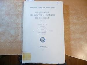 Image du vendeur pour Bibliographie des crivains franais de Belgique (1881-1960), tome 2 (Det-G) Acadmie Royale de Langue et de Littrature Franaise de Belgique. mis en vente par Gebrauchtbcherlogistik  H.J. Lauterbach