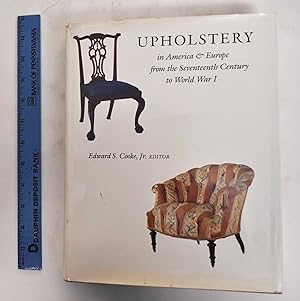 Seller image for Upholstery in America and Europe from the Seventeenth Century to World War I. for sale by Mullen Books, ABAA