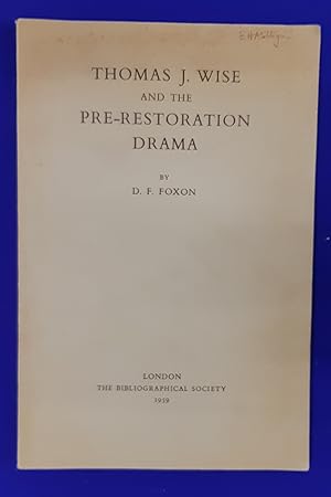 Immagine del venditore per Thomas J. Wise and the Pre-Restoration Drama : A Study in Theft and Sophistication. venduto da Wykeham Books