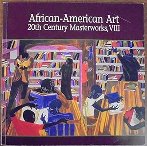 Bild des Verkufers fr African-American Art, 20th Century Masterworks, VIII zum Verkauf von Mullen Books, ABAA