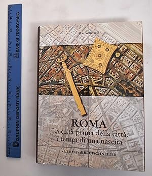 Image du vendeur pour Roma: La Citta Prima Della Citta, I Tempi Di Una Nascita mis en vente par Mullen Books, ABAA