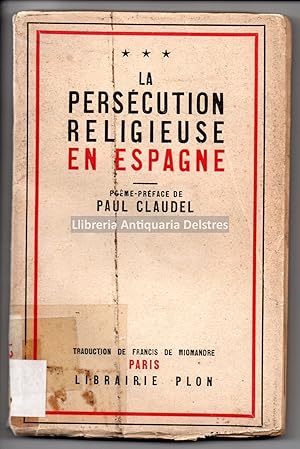 Immagine del venditore per La Perscution religieuse en Espagne. Pome-prface de Paul Claudel. venduto da Llibreria Antiquria Delstres