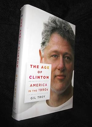 Seller image for The Age of Clinton: America in the 90s for sale by The Armadillo's Pillow