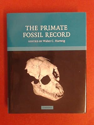 The primate fossil record. Volume 33 in the series "Cambridge Studies in Biological & Evolutionar...