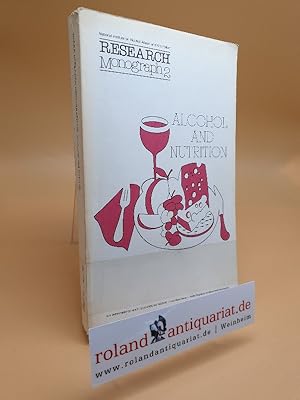 Alcohol and Nutrition: Proceedings of a Workshop September 26-27 1977 Indianapolis, Indiana