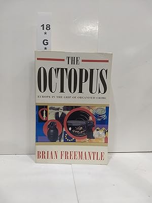 Bild des Verkufers fr The Octopus: Europe in the Grip of Organised Crime. zum Verkauf von Fleur Fine Books