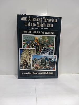 Seller image for Anti-American Terrorism and the Middle East: A Documentary Reader for sale by Fleur Fine Books