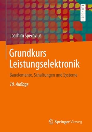 Bild des Verkufers fr Grundkurs Leistungselektronik zum Verkauf von Rheinberg-Buch Andreas Meier eK