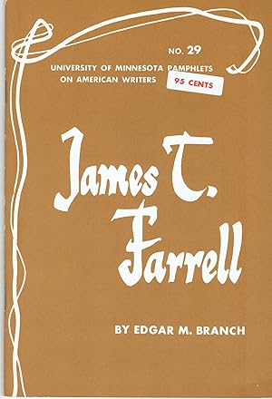 James T. Farrell (University of Minnesota Pamphlets on American Writers No. 29)