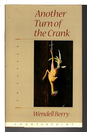 Seller image for ANOTHER TURN OF THE CRANK: Essays. for sale by Bookfever, IOBA  (Volk & Iiams)