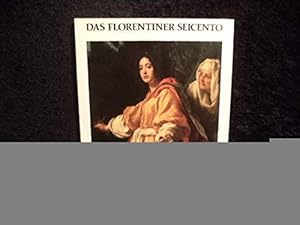 Seller image for Das florentiner Seicento Austellung in der Hamburger Kunsthalle vom 6. August bis 20. September 1987 for sale by Gabis Bcherlager