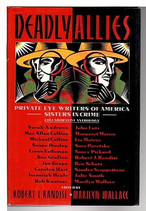 Seller image for DEADLY ALLIES: PRIVATE EYE WRITERS OF AMERICA, SISTERS IN CRIME COLLABORATIVE ANTHOLOGY for sale by Bookfever, IOBA  (Volk & Iiams)