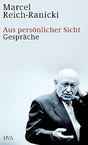 Immagine del venditore per Aus persnlicher Sicht: Gesprche 1999 bis 2006 - Herausgegeben von Christiane Schmidt. venduto da Antiquariat-Plate