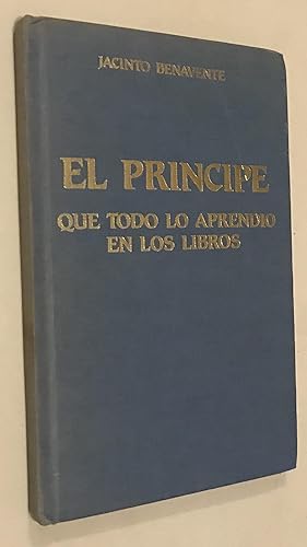 Imagen del vendedor de El Principe que todo lo aprendio en los libros a la venta por Once Upon A Time