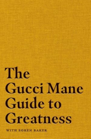 Image du vendeur pour Gucci Mane Guide to Greatness mis en vente par GreatBookPrices