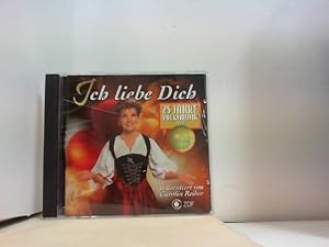 Bild des Verkufers fr ICH LIEBE DICH " 25 Jahre Volksmusik prsentiert von Carolin Reiber " zum Verkauf von ABC Versand e.K.