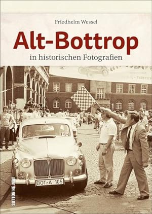 Image du vendeur pour Alt-Bottrop mis en vente par Rheinberg-Buch Andreas Meier eK