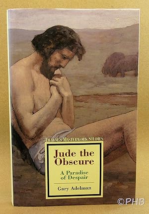 Seller image for Jude the Obscure: A Paradise of Despair for sale by Post Horizon Booksellers