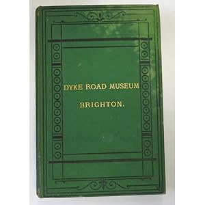 Image du vendeur pour Catalogue Of The Cases Of Birds In The Dyke Road Museum Brighton mis en vente par St Marys Books And Prints