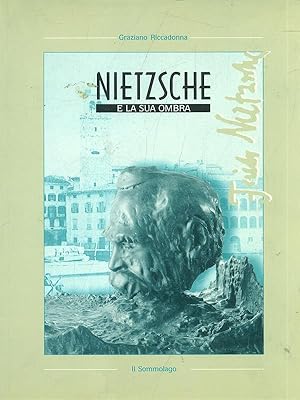 Bild des Verkufers fr Nietzsche e la sua ombra zum Verkauf von Librodifaccia