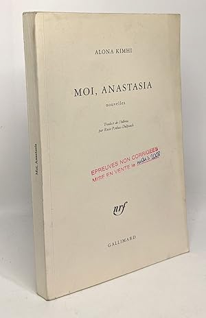 Imagen del vendedor de Moi Anastasia - nouvelles - traduit par Rosie Pinhas-Delpuech - preuves non corriges a la venta por crealivres